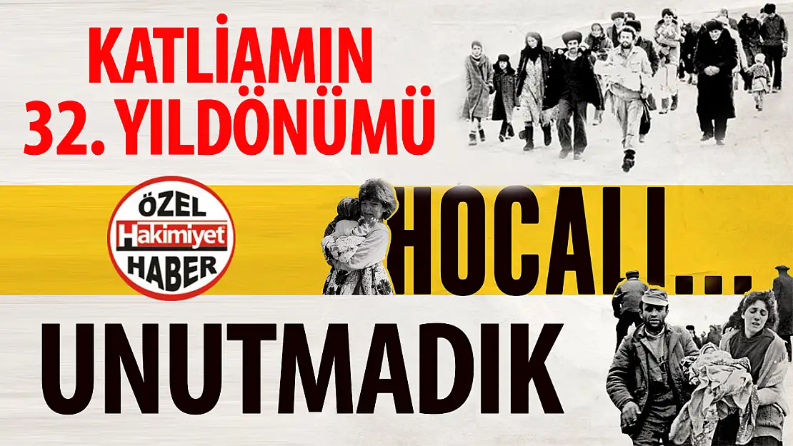 Hocalı Katliamının 32. Yılı: Adalet İçin Çağrılar Yükseliyor