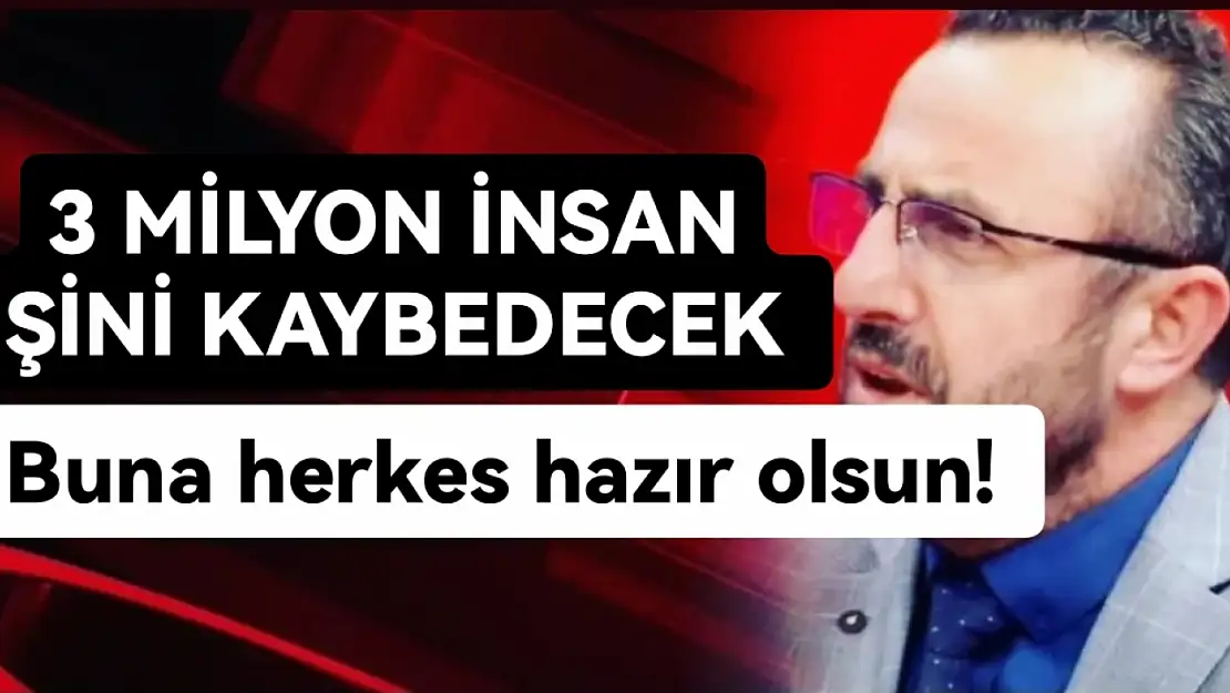 İbrahim Kahveci uyardı! 3 milyon insan işini kaybedecek, buna herkes hazır olsun!