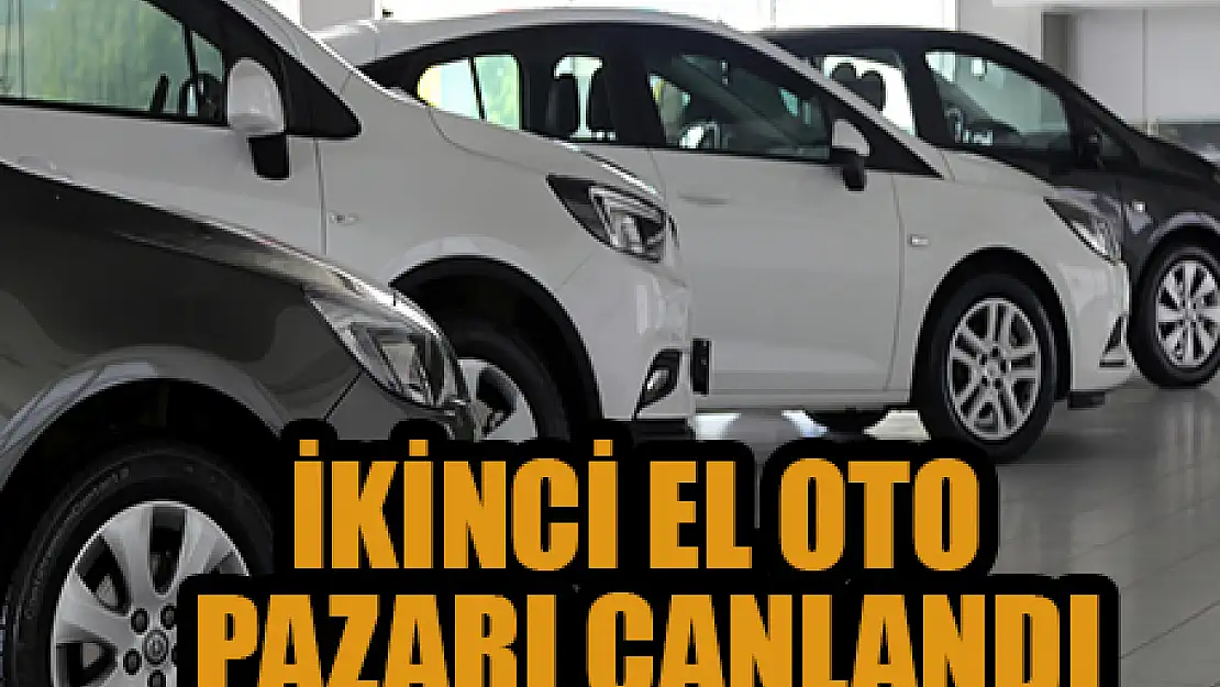 İkinci el oto pazarı canlandı