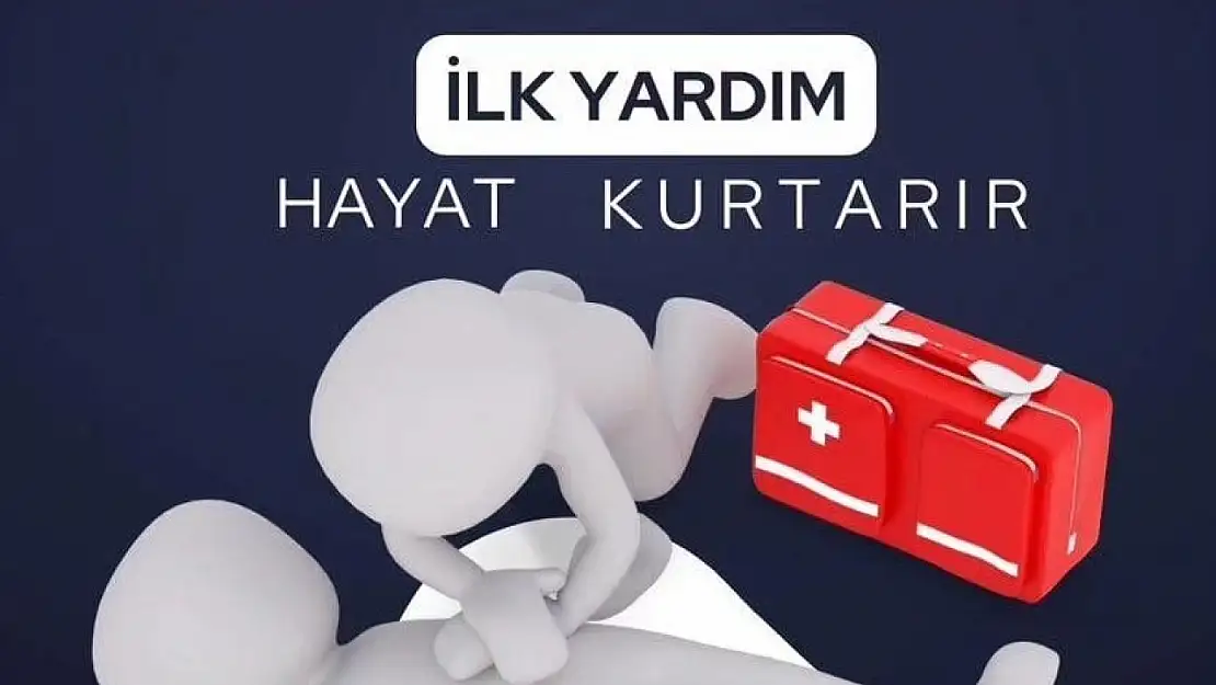 İlk yardım hayat kurtarır!