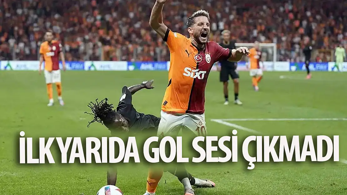 İlk yarıda gol sesi çıkmadı!