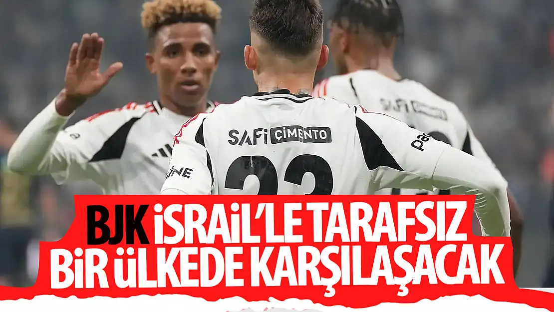 İsrail takımı Türkiye'ye gelecek mi? Beşiktaş kulübü tartışmaya son noktayı koydu!