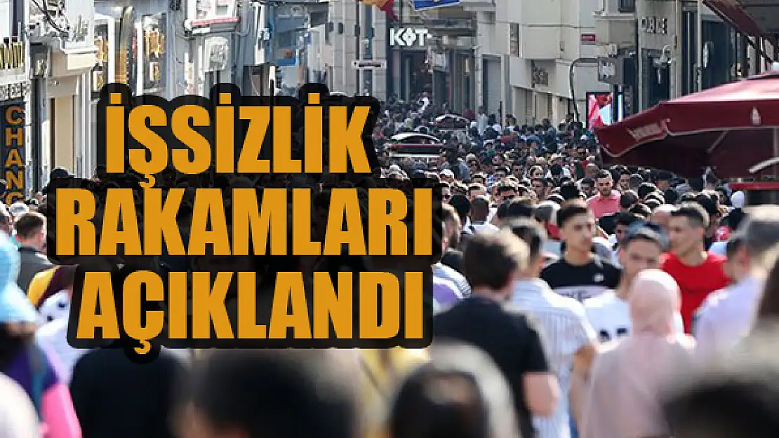 İşsizlik rakamları açıklandı