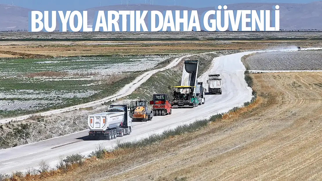 Karakaya-Divanlar yolu artık daha güvenli ve konforlu