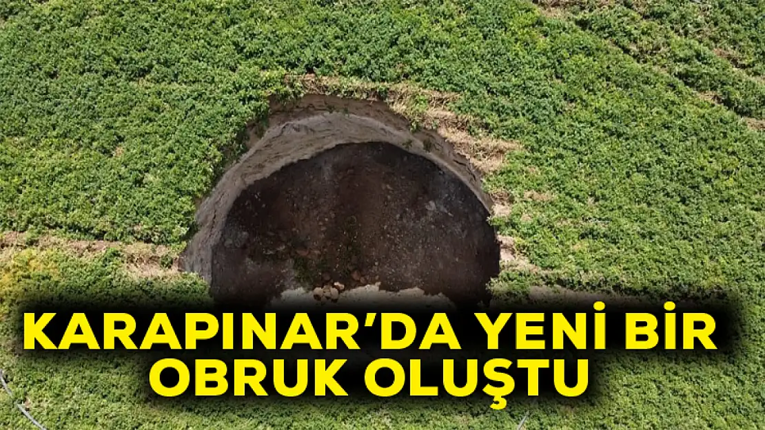 Karapınar'da yeni bir obruk oluştu