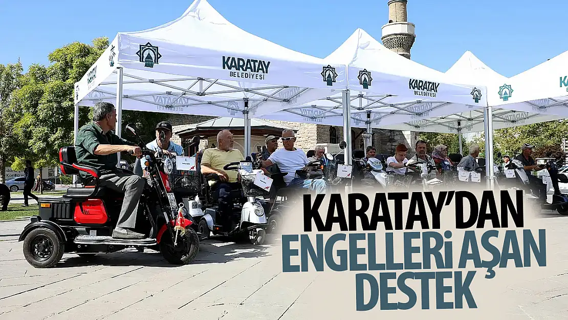 Karatay Belediyesi'nden engelleri aşan destek