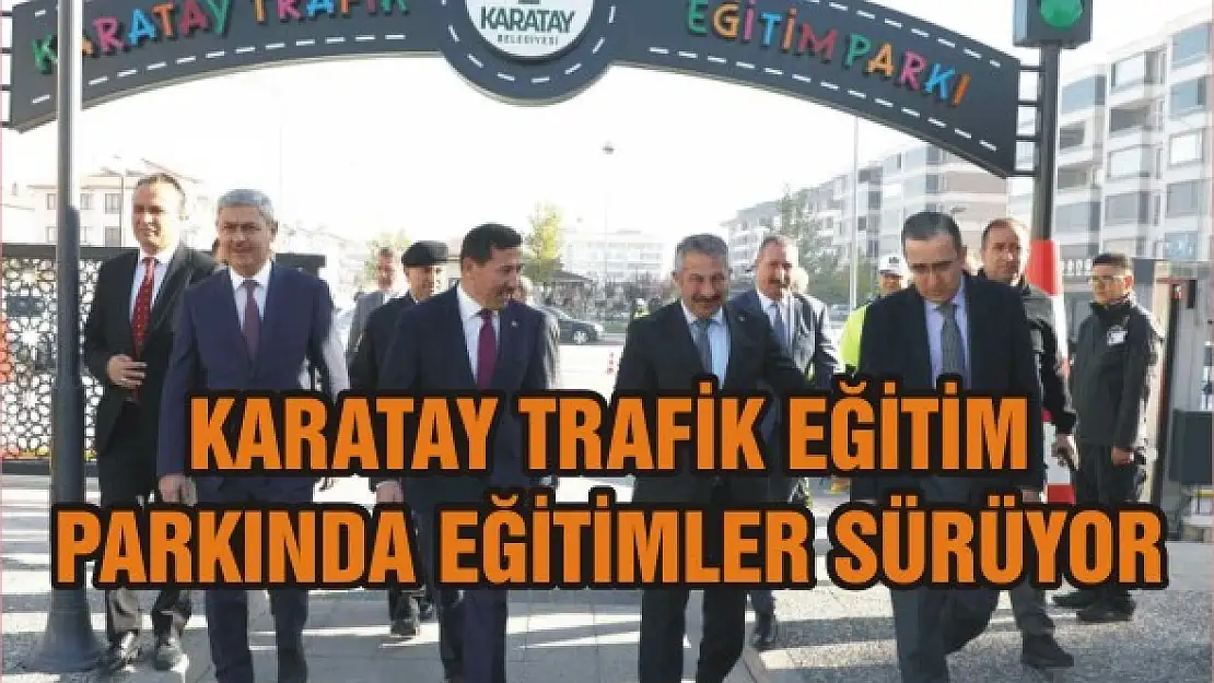 Karatay Trafik Eğitim Parkında eğitimler sürüyor