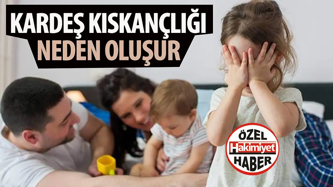 Kardeş Kıskançlığı Neden Olur? Nelere Dikkat Edilmeli?