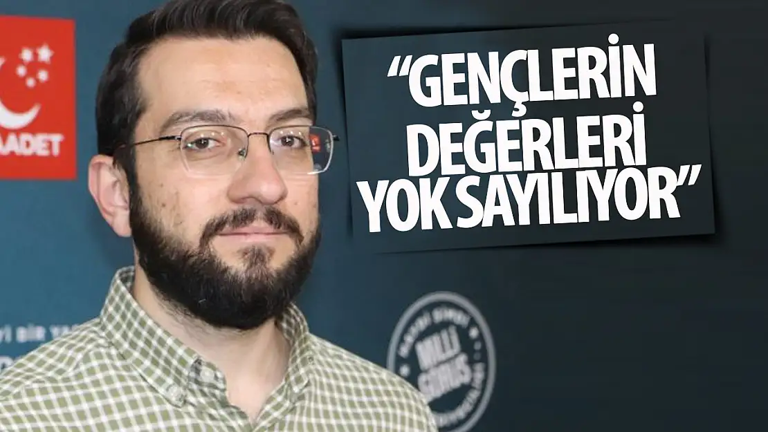 Kılınç: Gençlerimizin değerleri yok sayılıyor!