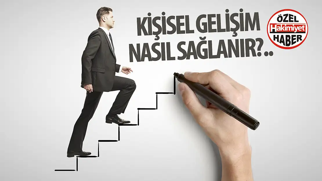 Kişisel gelişim nedir nasıl sağlanır?