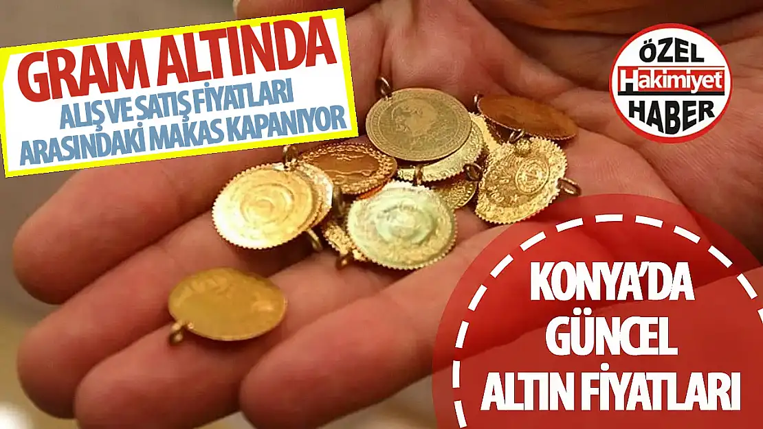 Konya Altın Piyasasında Hareketlilik Devam Ediyor