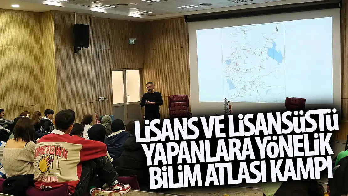 Konya Bilim Merkezi'nden lisans ve lisansüstü öğrencileri için Bilim Atlası Kampı