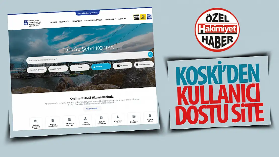 Konya Büyükşehir Belediyesi KOSKİ Genel Müdürlüğü'nden Kullanıcı Dostu Yeni Web Sitesi