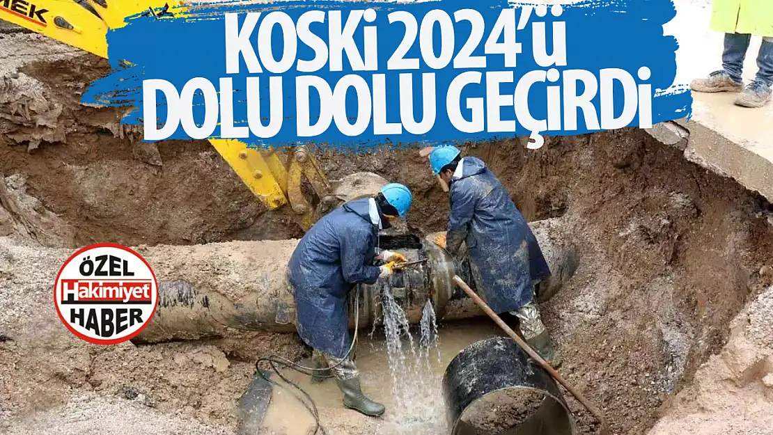 Konya Büyükşehir Belediyesi KOSKİ Genel Müdürlüğü: 2024 Yılı İstatistikleri