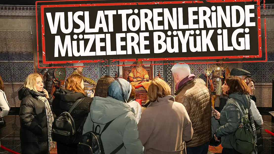 Konya Büyükşehir'e ait müzeler Şeb-i Arus haftasında yoğun ilgi görüyor