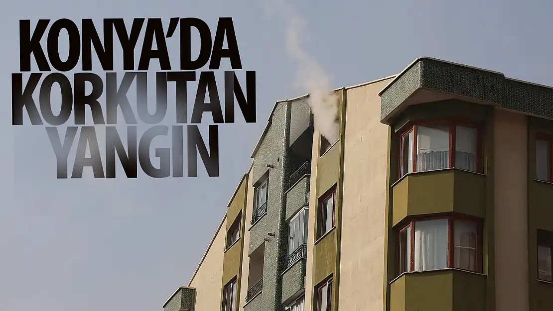 Konya'da 7 katlı binada yangın paniği