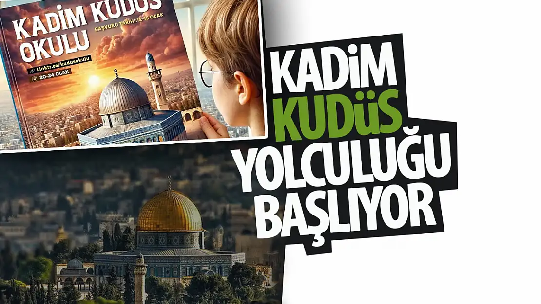 Konya'da gençler 'Kadim Kudüs Okulu' ile Kudüs'ü keşfedecek