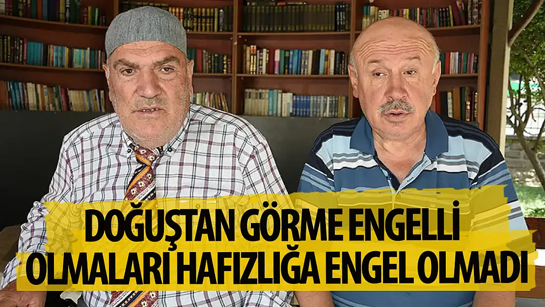 Konya'da görme engelli iki kişi Kur'an-ı Kerim'i ezberledi