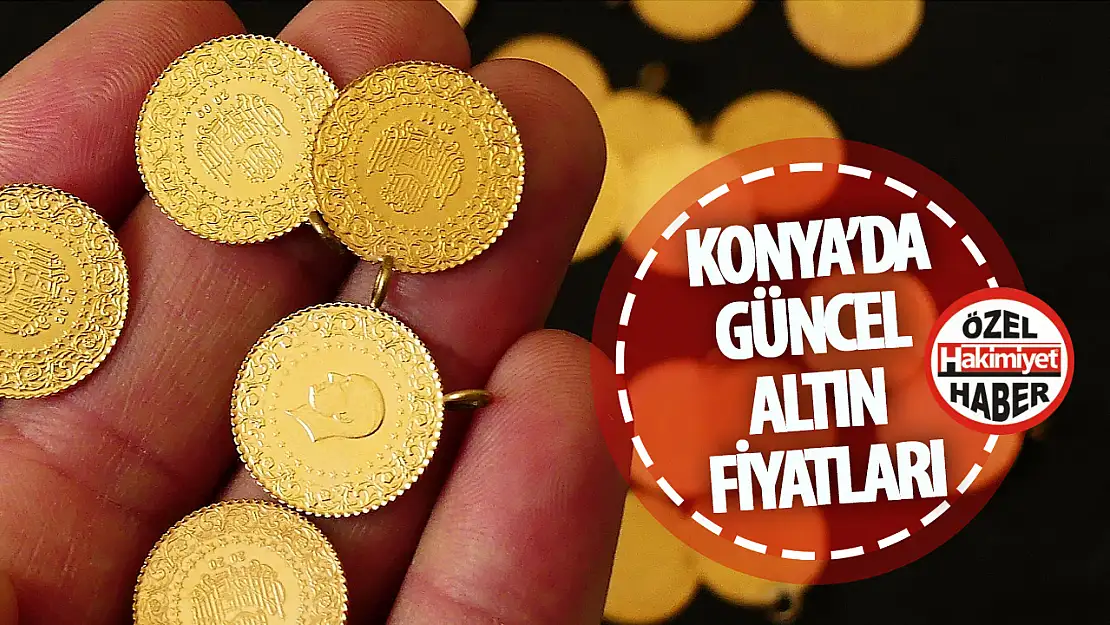 Konya'da Güncel Altın Fiyatları