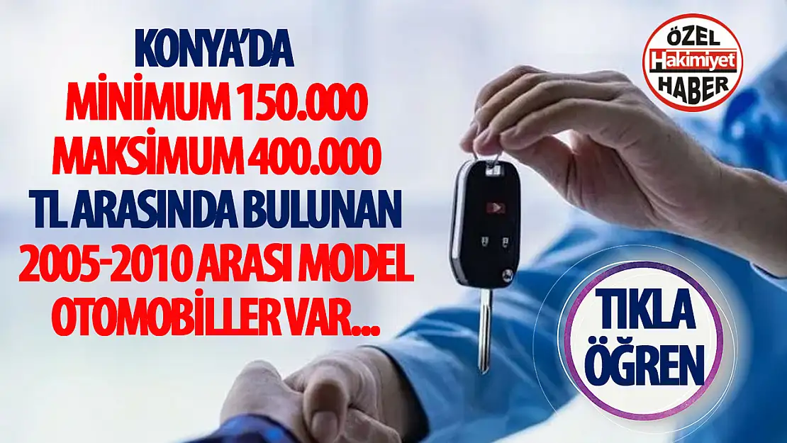 Konya'da İkinci El Araç Piyasası: 2005-2010 Model Araçlar