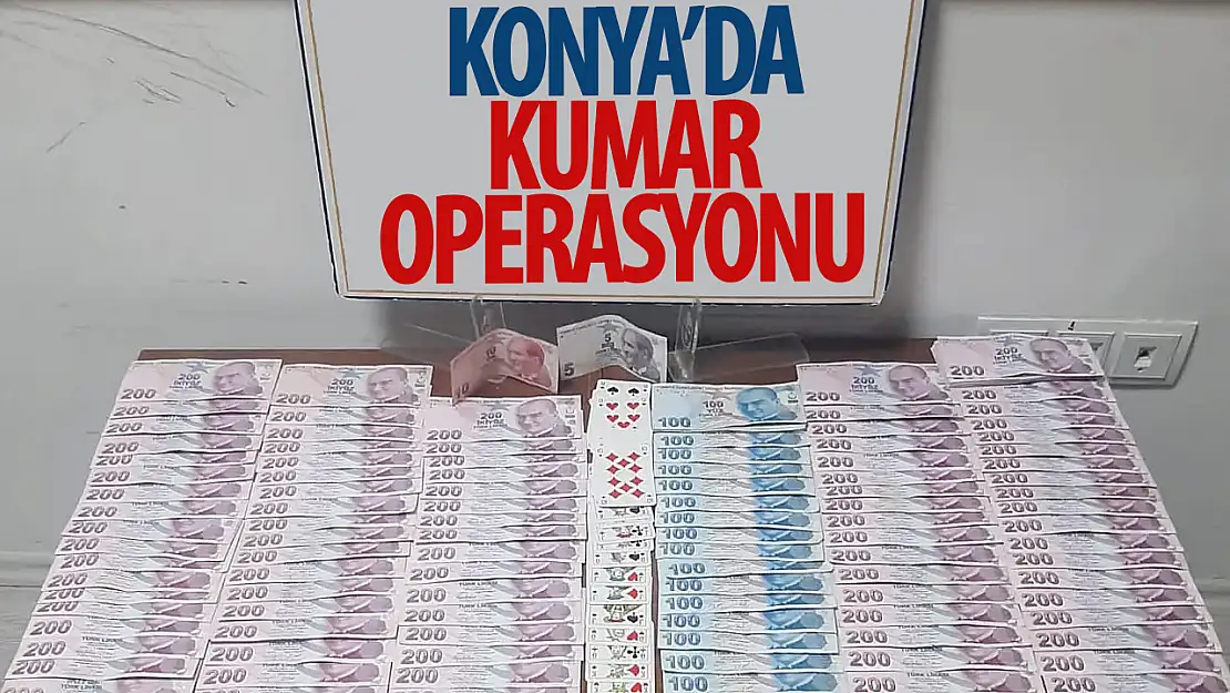 Konya' da kumar operasyonu düzenlendi