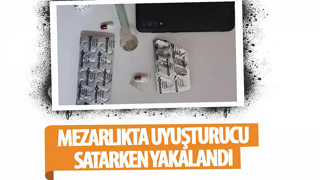 Konya'da mezarlıkta uyuşturucu satarken yakalandı