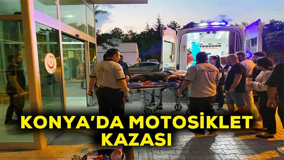 Konya'da motorsiklet kazası