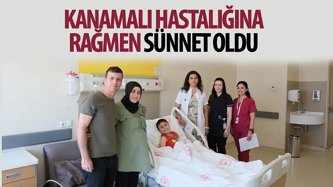 Konya'da mucize: 6 yaşındaki Umut, hayati kanamalı  rahatsızlığına rağmen sünnet oldu