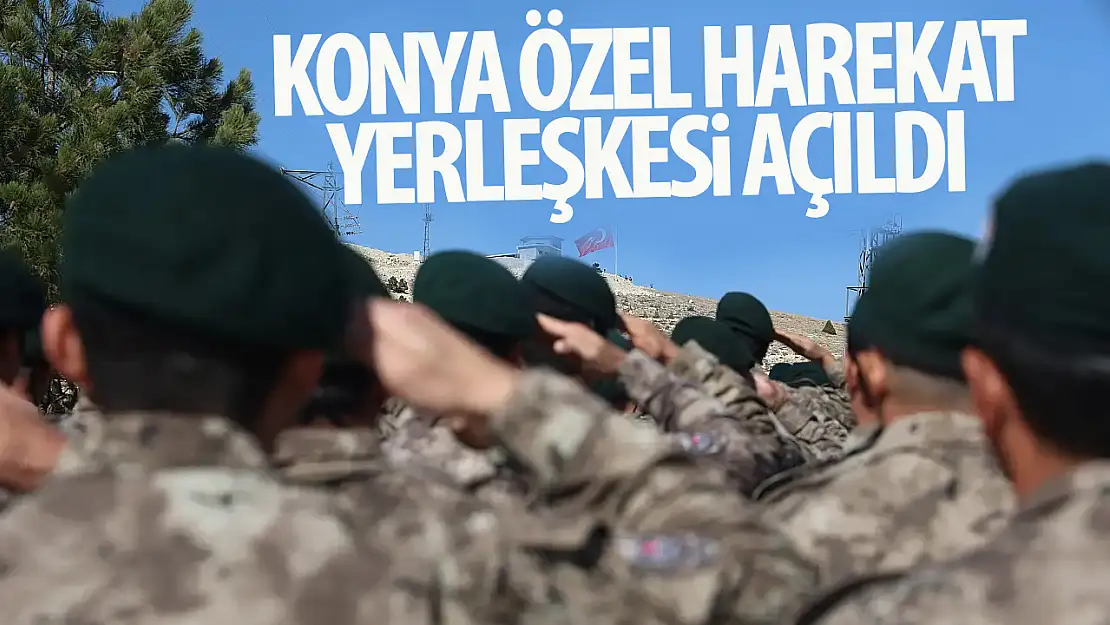 Konya'da Özel Harekat Yerleşkesi açıldı!