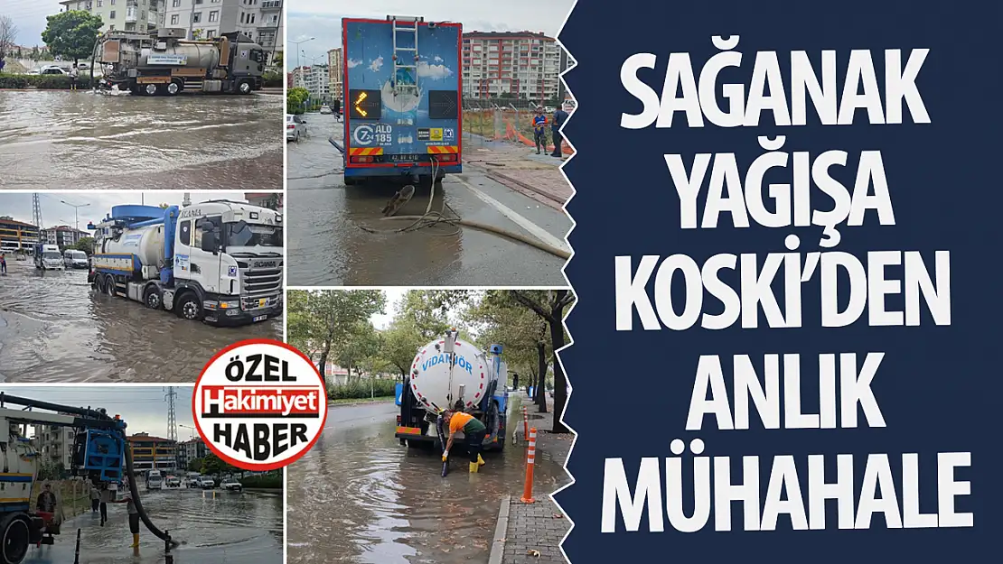 Konya'da Sağanak Yağışa Karşı KOSKİ'den Hızlı Müdahale