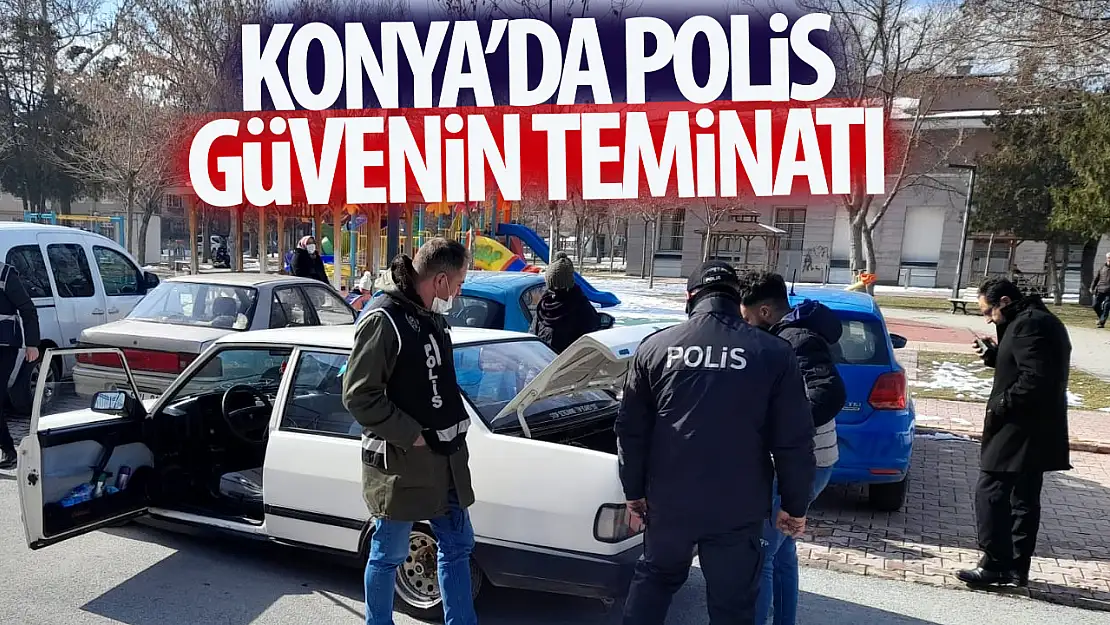 Konya'da suç ve suçlulara geçit yok: 8 bin 132 şahıs sorgulandı