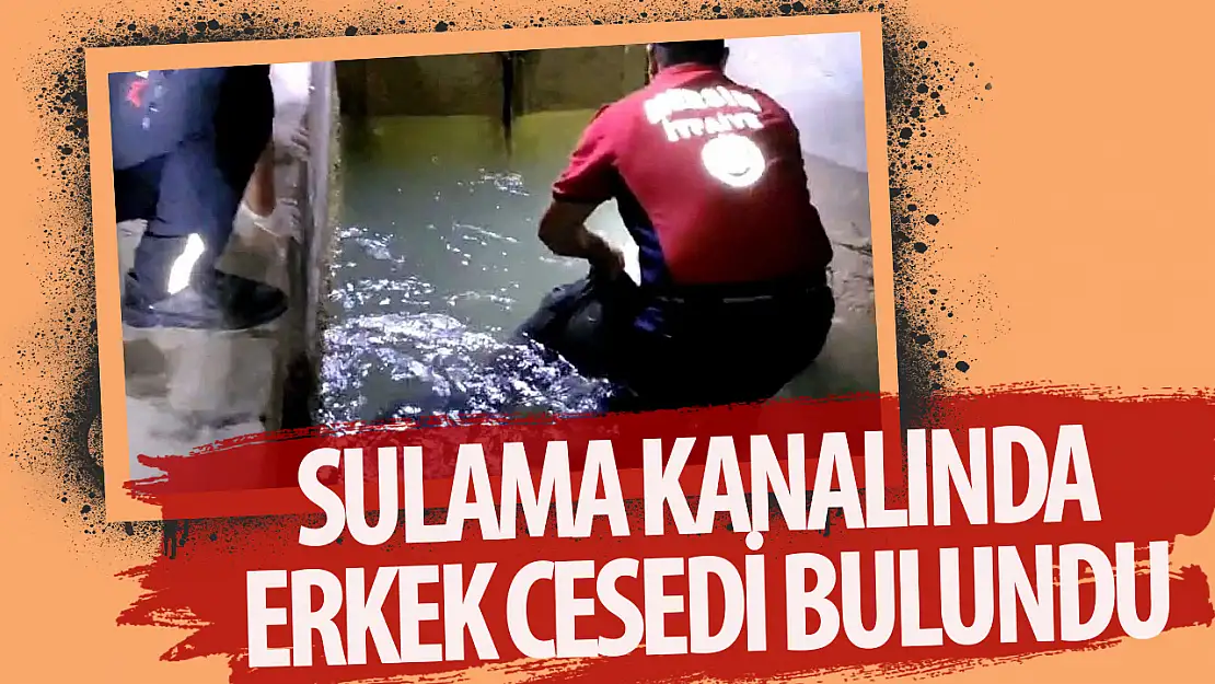 Konya'da sulama kanalında erkek cesedi bulundu