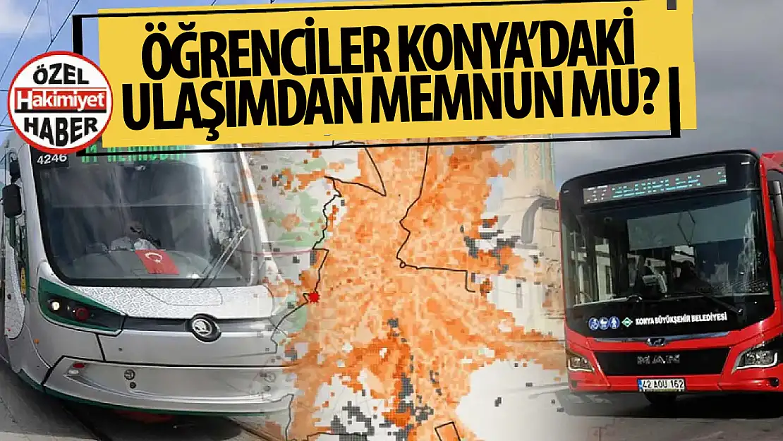 Konya'da Üniversite Öğrencileri Ulaşım Hizmetlerinden Memnun mu?