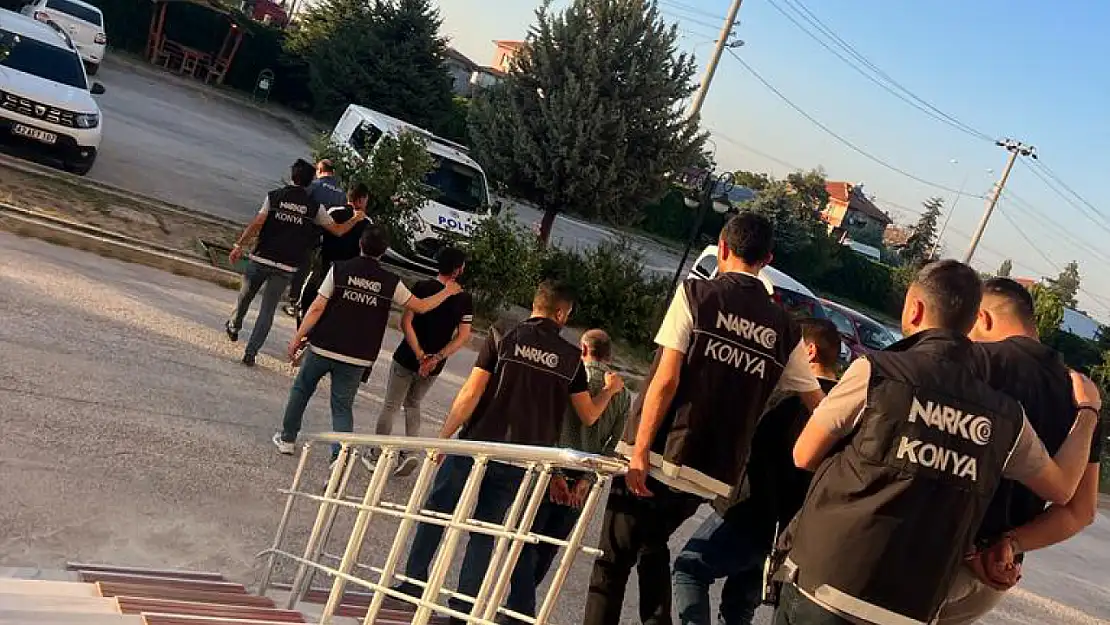 Konya'da uyuşturucuya büyük darbe! 12 kişi tutuklandı