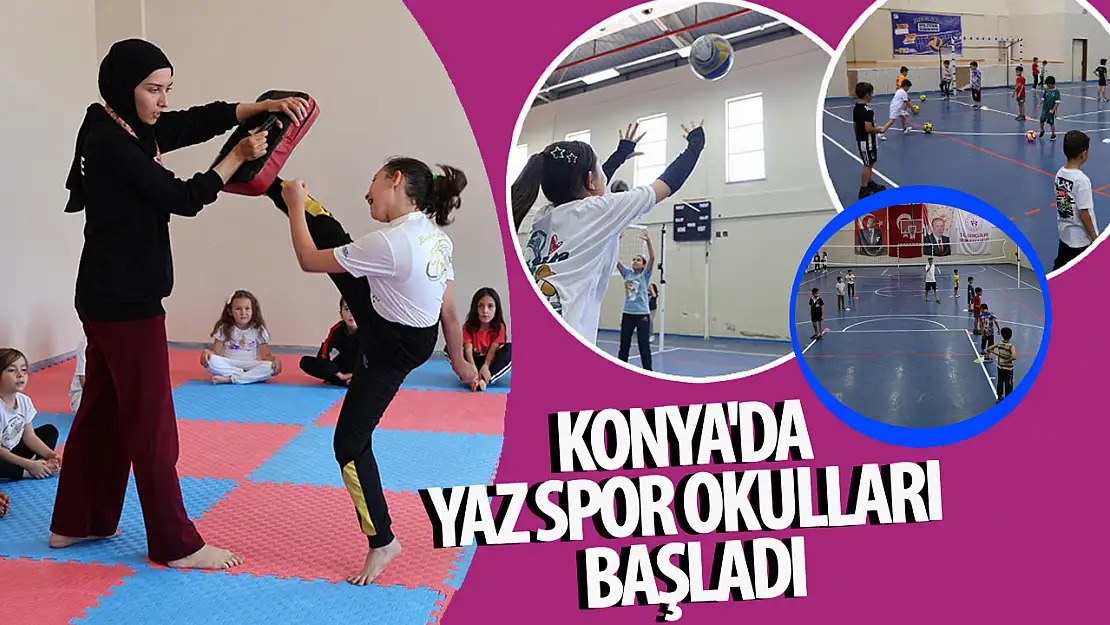 Konya'da Yaz Spor Okulları Başladı: 'Tüm Çabamız Güçlü Bir Gençlik İçin'