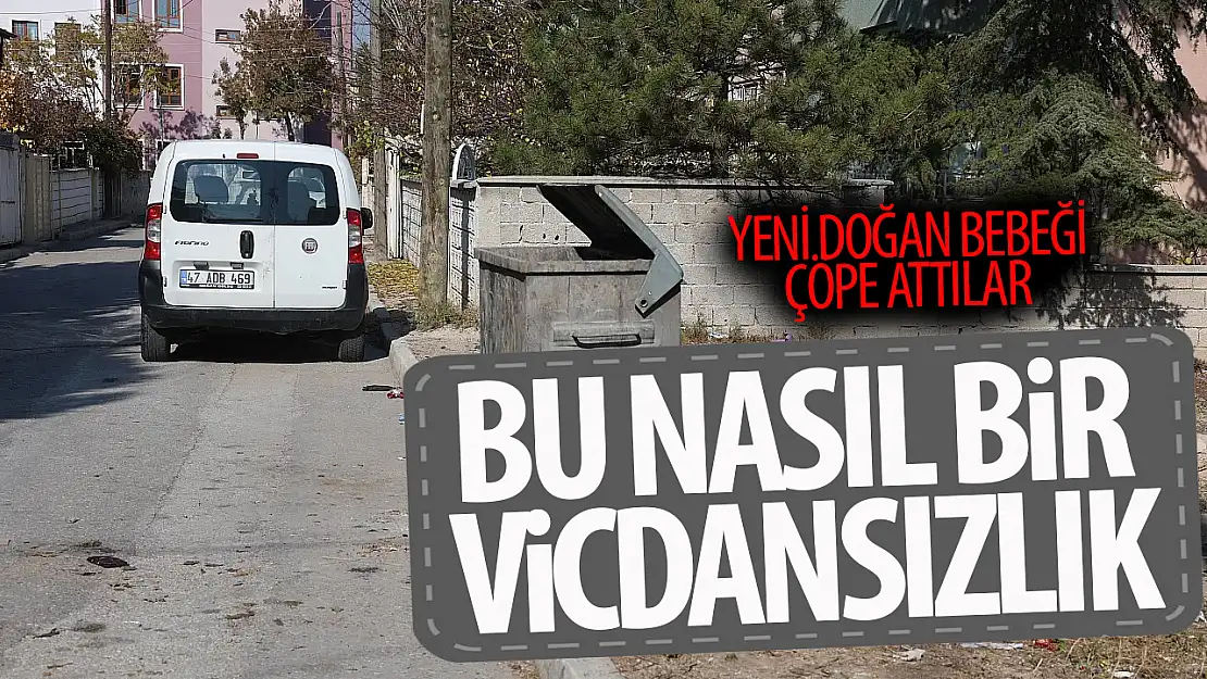 Konya'da yeni doğmuş bebeği çöpe bıraktılar