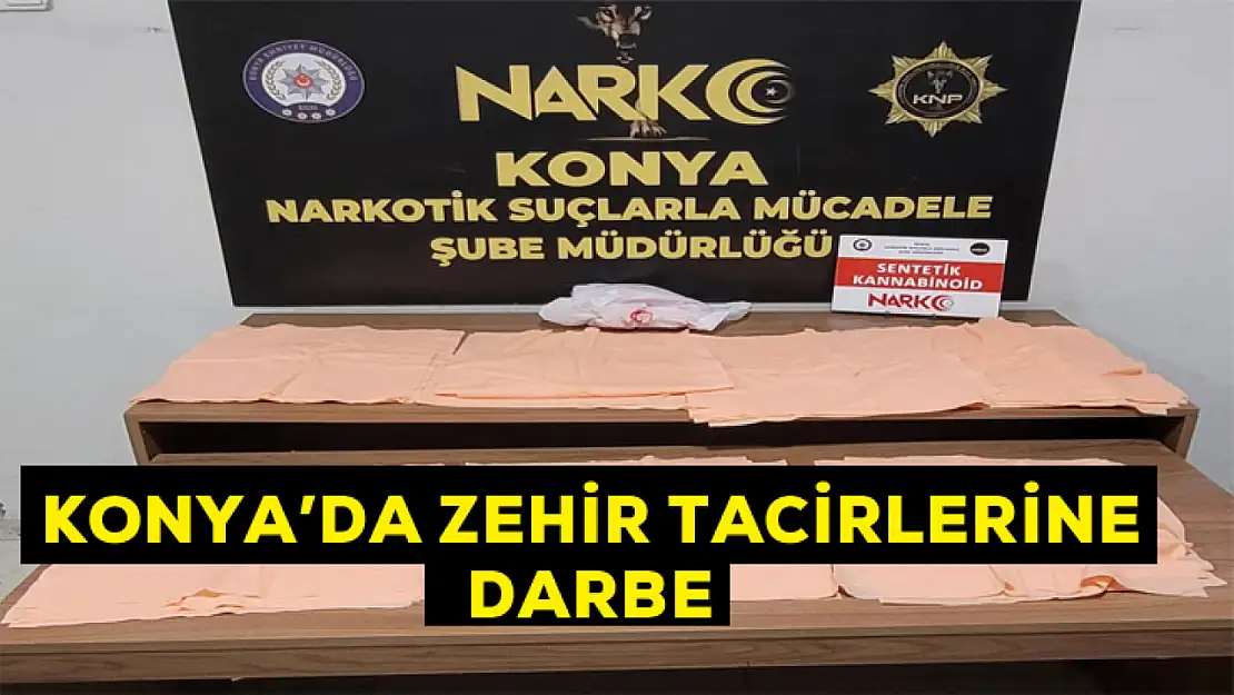 Konya'da zehir tacirlerine darbe!