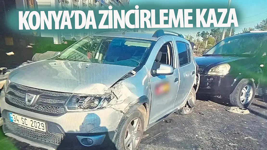 Konya'da zincirleme kaza: 1 yaralı