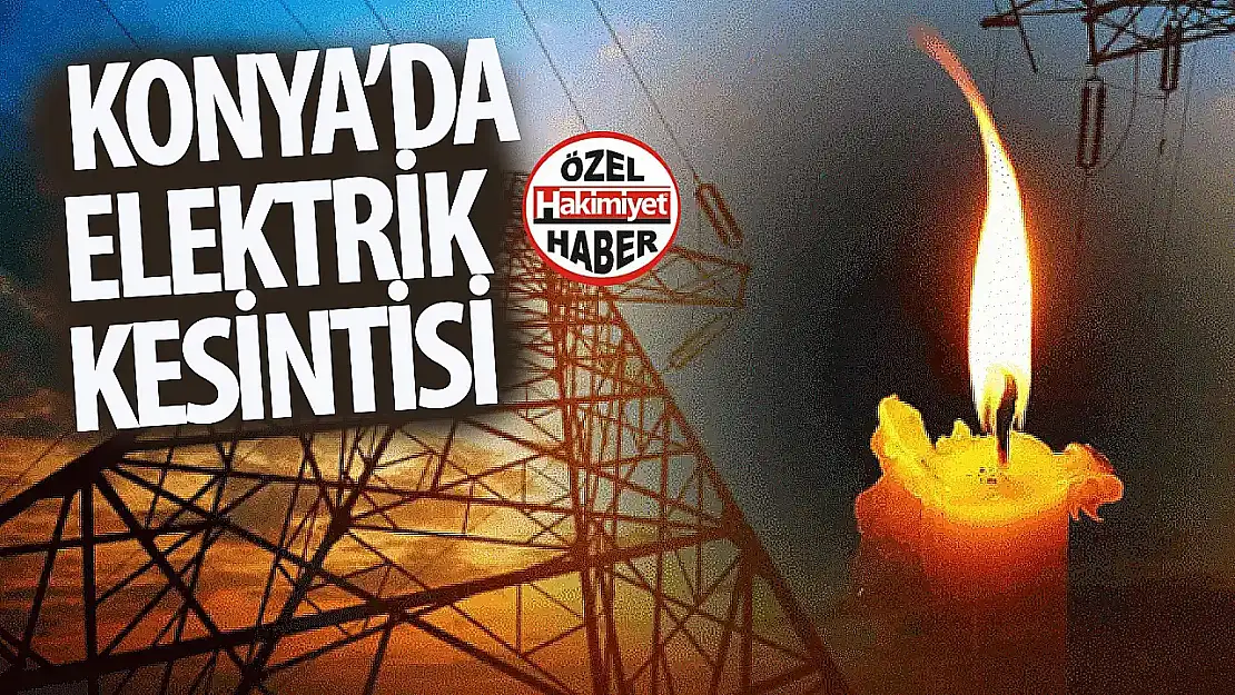 Konya'daki 2 ilçeye uyarı verildi: Yarın görülecek!