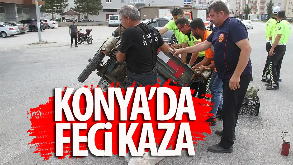 Konya'daki kazada motosiklet sürücüsü hayatını kaybetti!