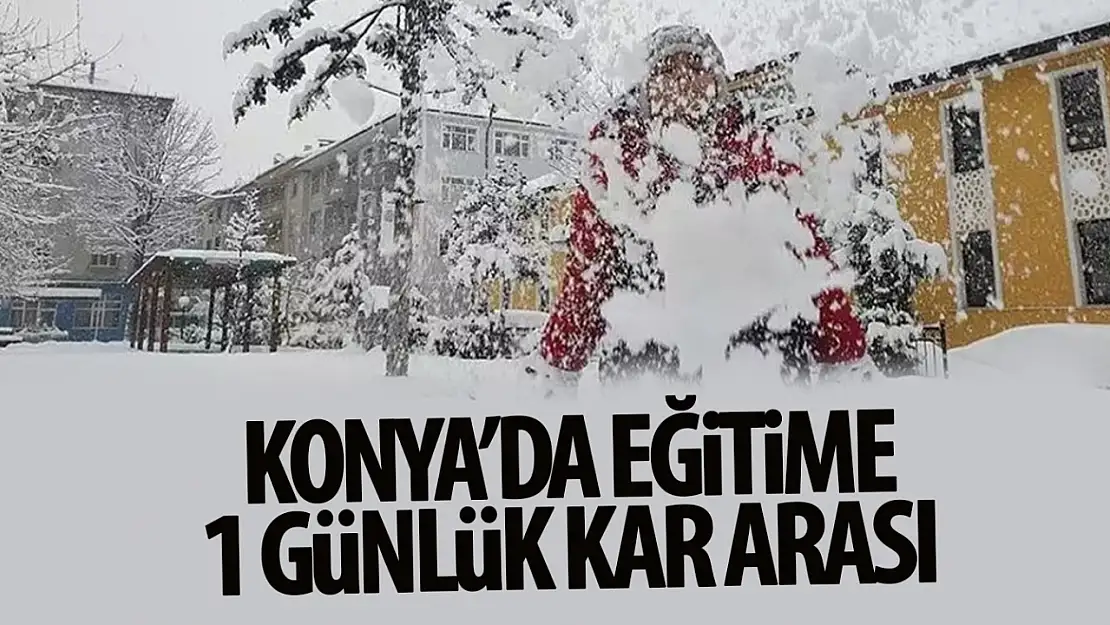Konya'daki o 4 ilçede eğitime ara verildi