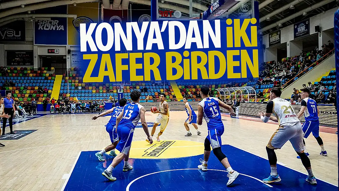 Konya'nın Basketbol Temsilcilerinden Çifte Zafer!