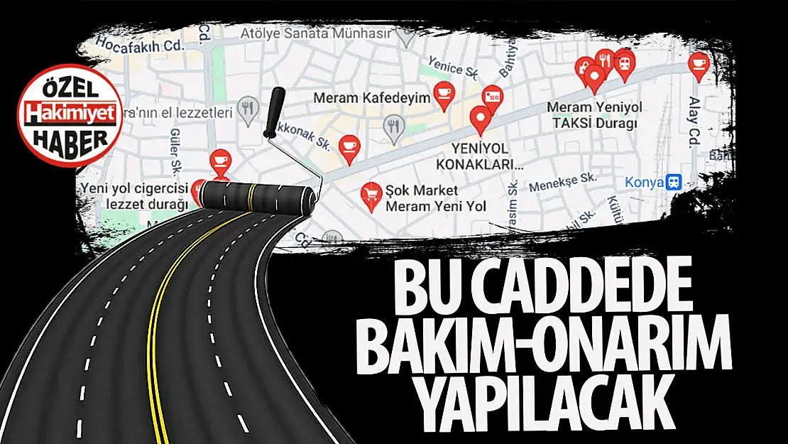 Konya'nın o caddesinde yol bakım ve onarım çalışması yapılacak