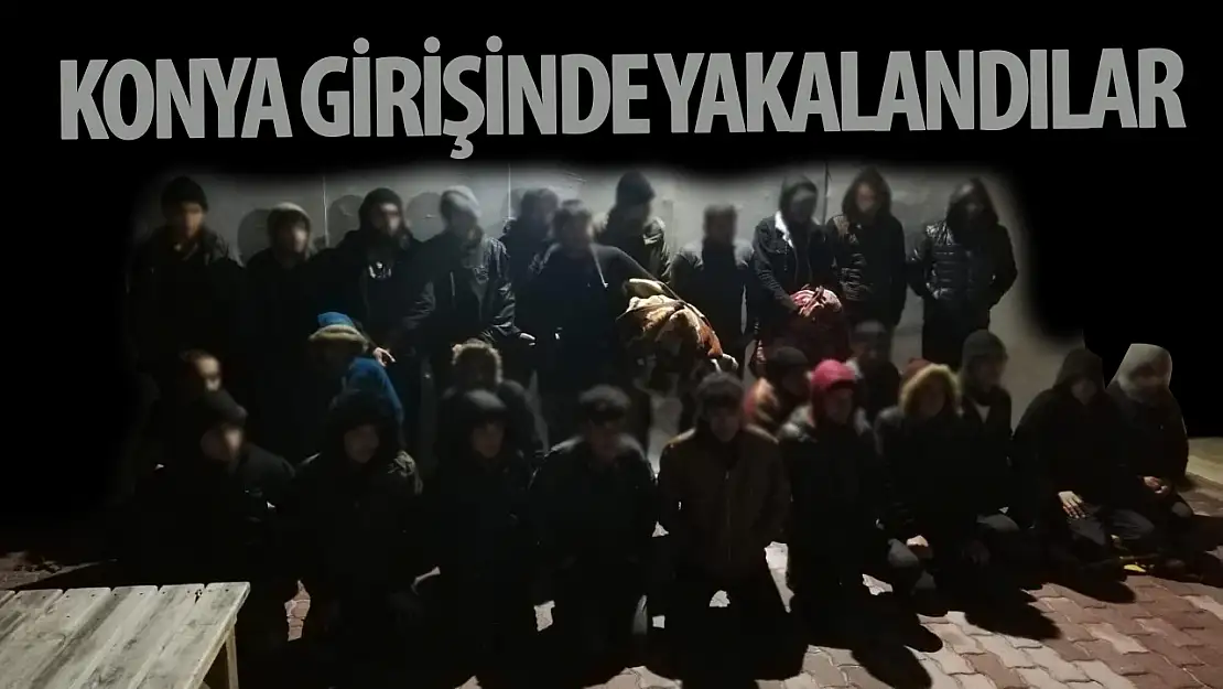 Konya  girişinde 28 göçmen yakalandı: 19'u kaçak!