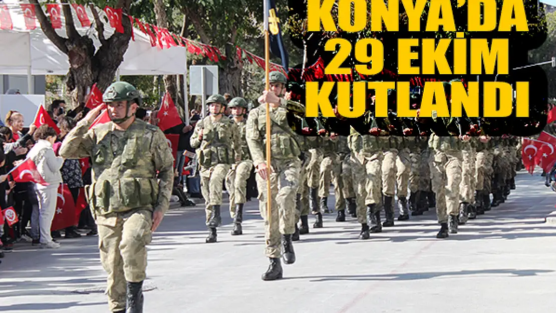 Konya'da 29 Ekim kutlandı