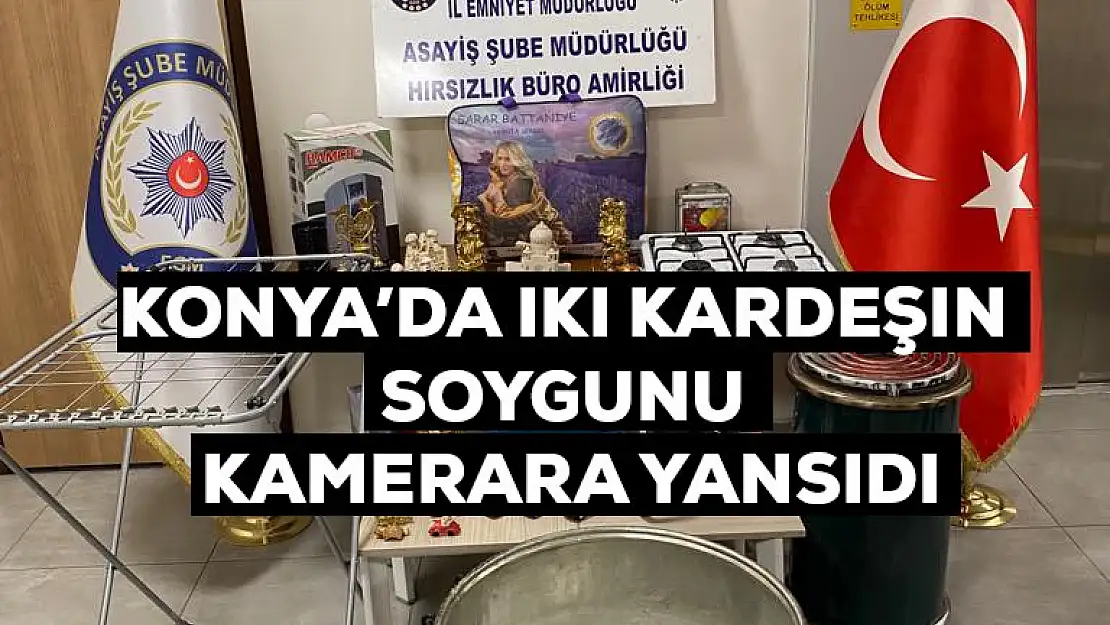 Konya'da iki kardeşin 10 bin liralık soygunu kameralara yansıdı