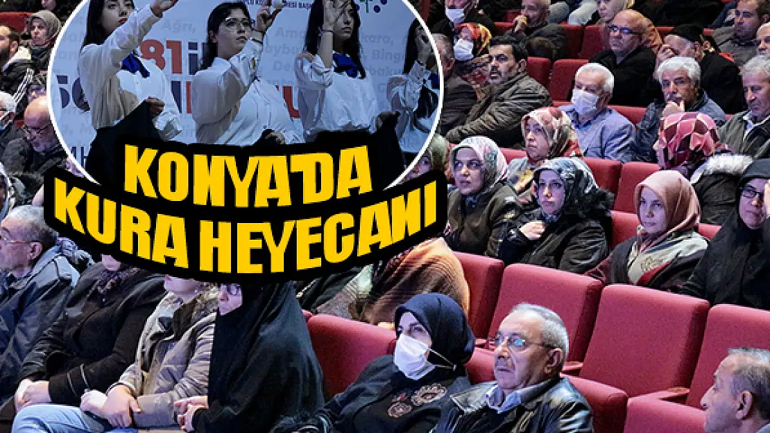  Konya'da 'İlk Evim, İlk İş Yerim' için kuralar çekildi