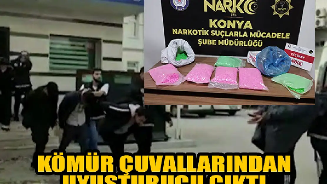 Konya'da kömür çuvallarından uyuşturucu çıktı