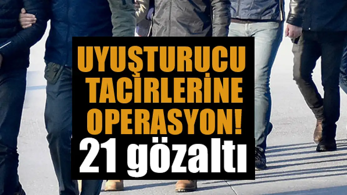 Konya'da uyuşturucu tacirlerine operasyon: 21 gözaltı