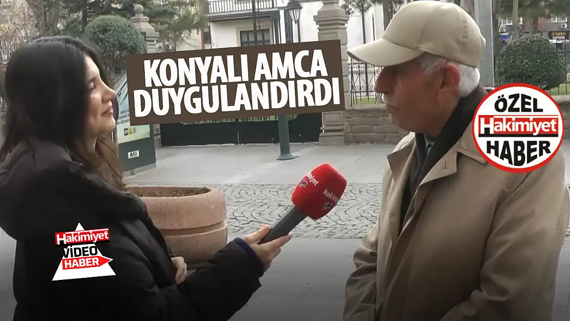 Konyalı Amca duygulandırdı: 27 sene hiç kahvaltısız göndermedi!